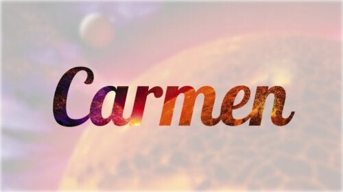 The Origin and Meaning of the Name Carmen