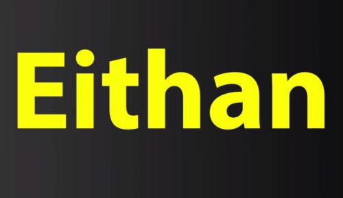 Ethan Origin and Meaning of the Name Ethan